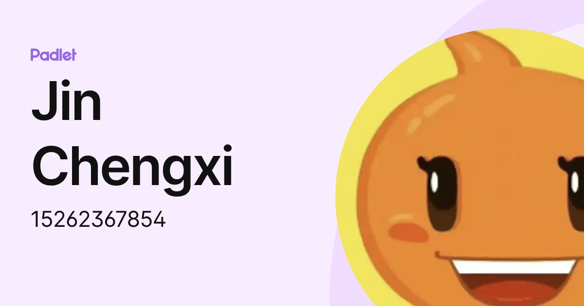 Jin Chengxi (15262367854) profile | Padlet