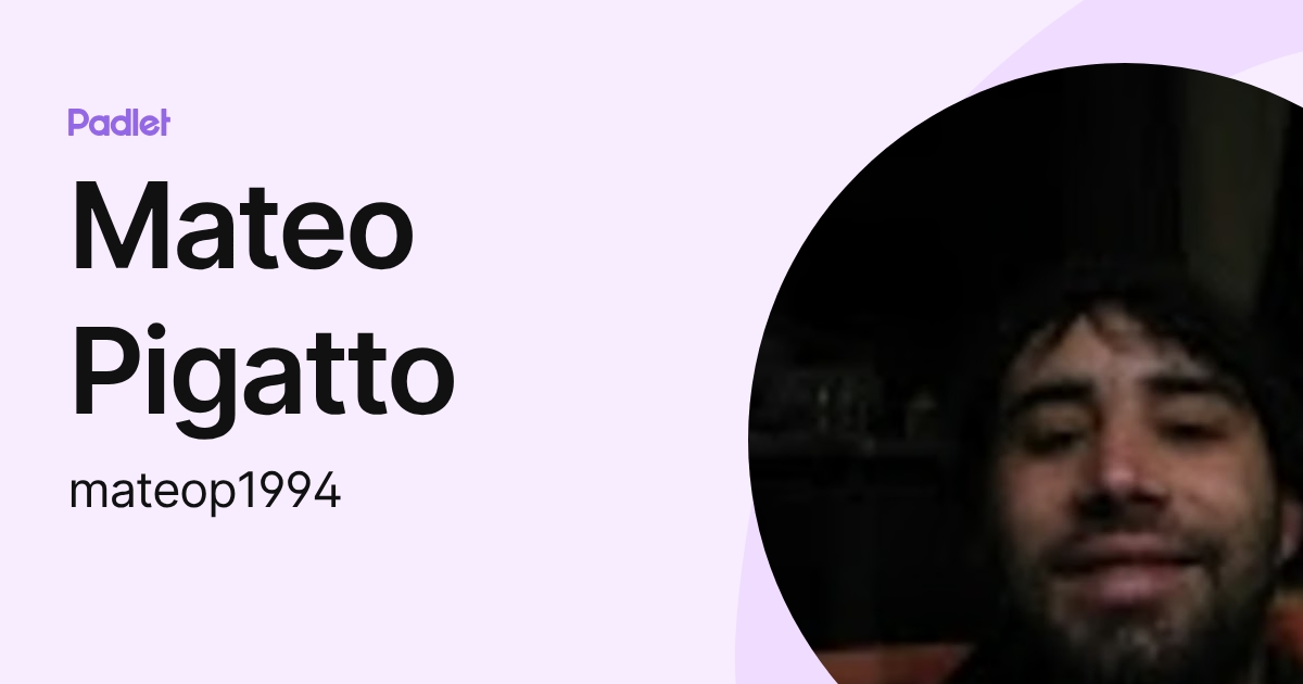 Mateo Pigatto (mateop1994) profile | Padlet