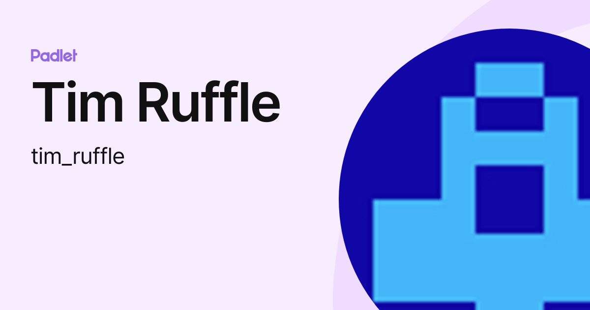 Tim Ruffle (tim_ruffle) profile | Padlet