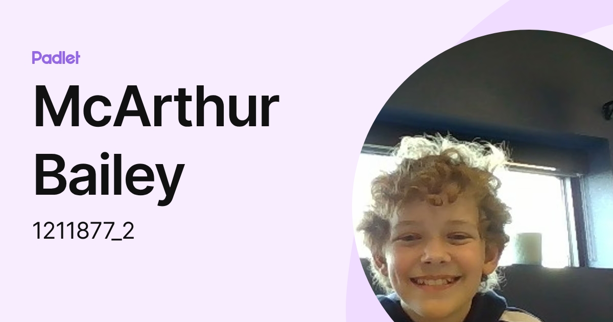 McArthur Bailey (1211877_2) profile | Padlet