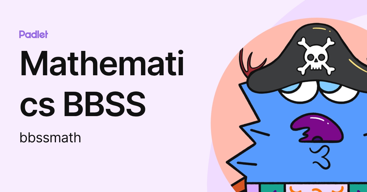 Mathematics BBSS (bbssmath) profile | Padlet