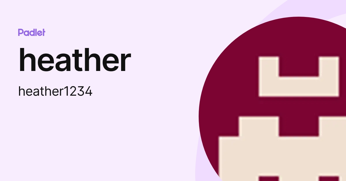 heather (heather1234) profile | Padlet