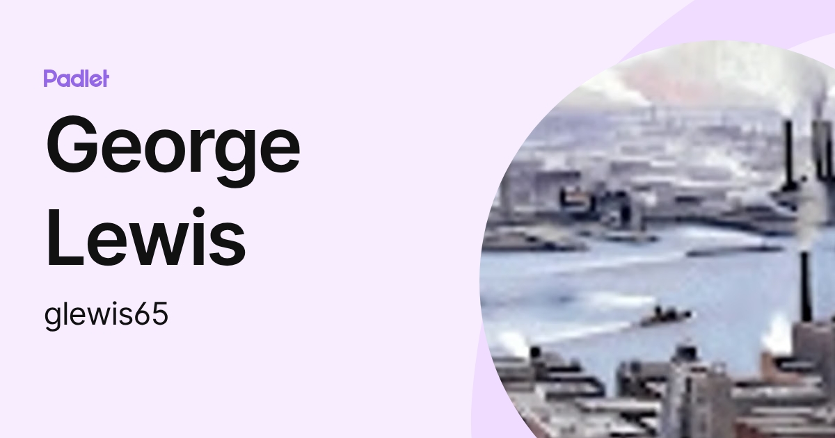 George Lewis (glewis65) profile | Padlet