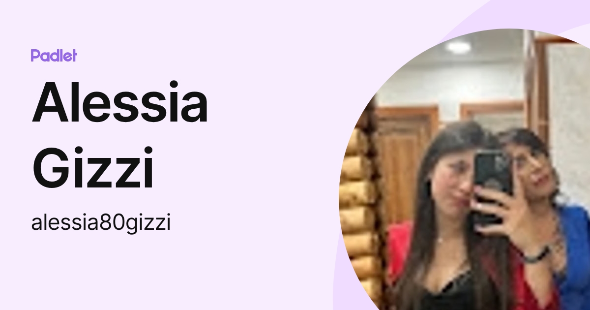 Alessia Gizzi (alessia80gizzi) profile | Padlet