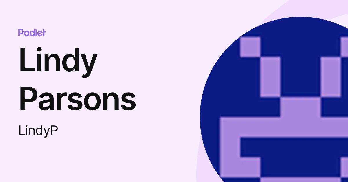 Lindy Parsons (LindyP) profile | Padlet