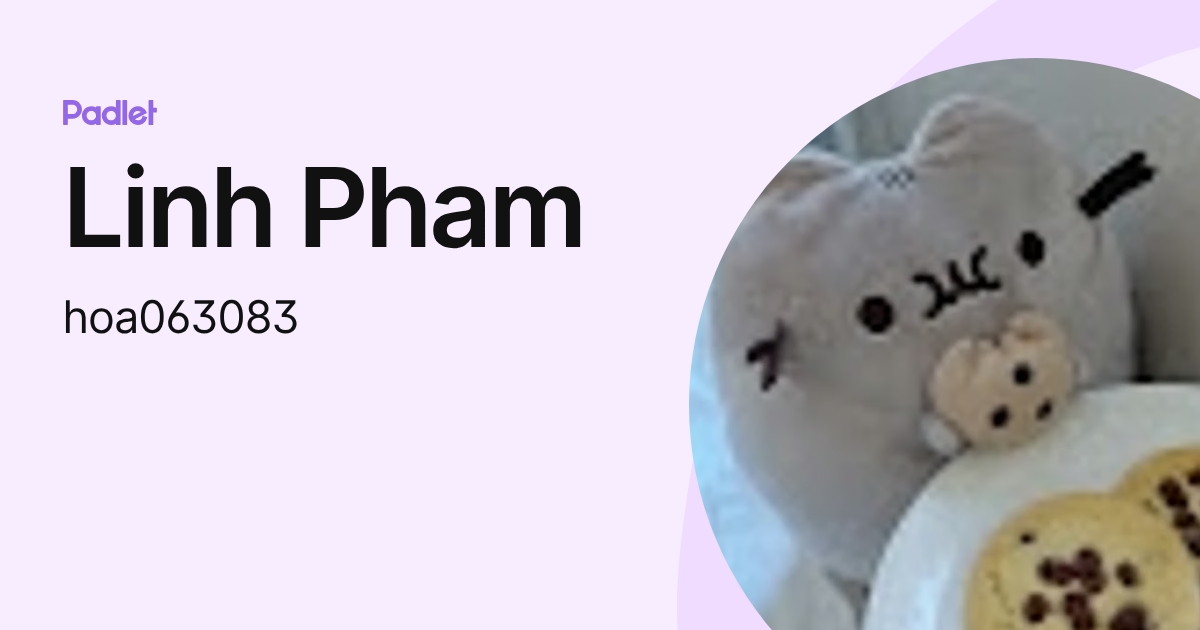 Linh Pham (hoa063083) profile | Padlet