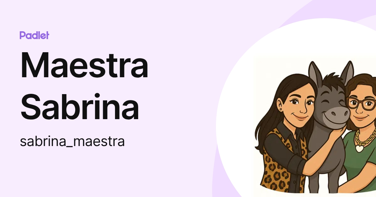 Maestra Sabrina (sabrina_maestra) profile | Padlet