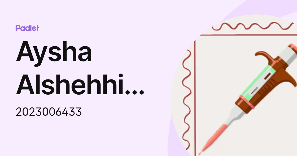 Aysha Alshehhi 2023006433 (2023006433) profile | Padlet