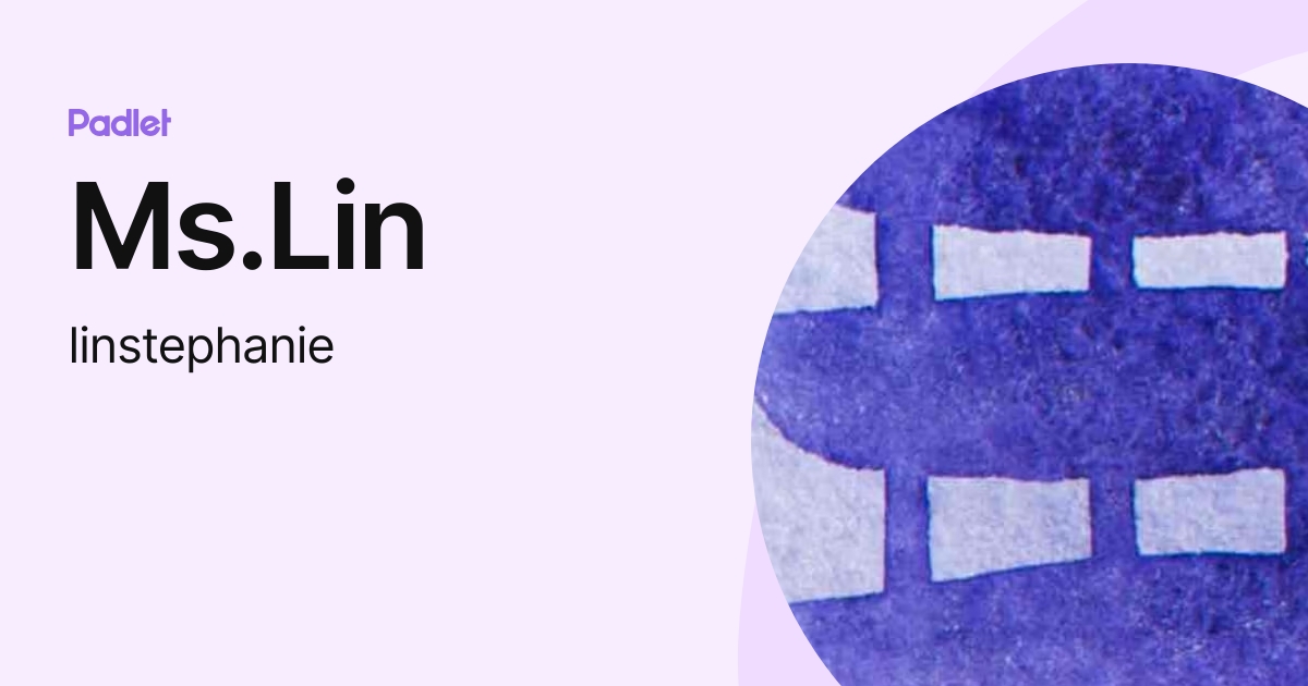 Ms.Lin (linstephanie) profile | Padlet