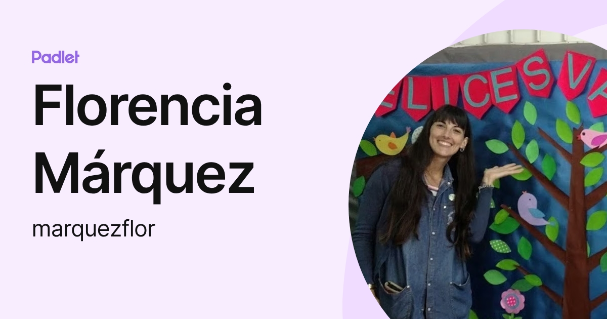 Florencia Márquez (marquezflor) profile | Padlet