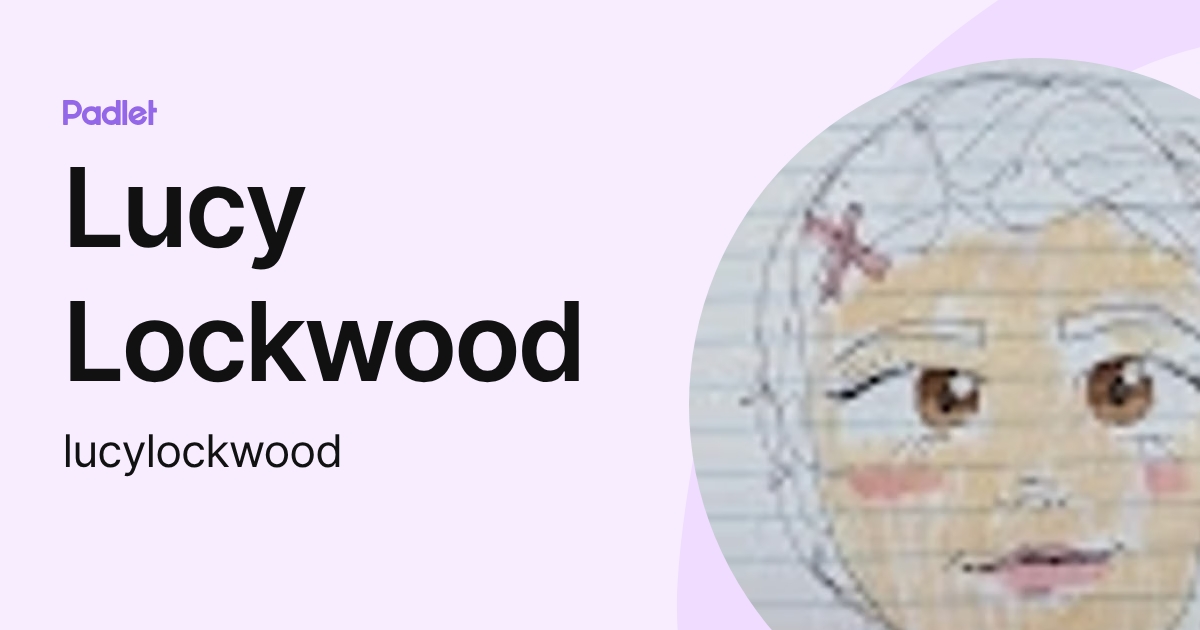 Lucy Lockwood (lucylockwood) profile | Padlet