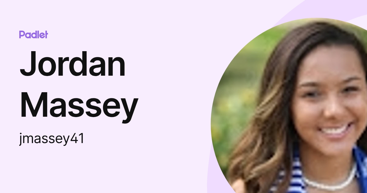 Jordan Massey (jmassey41) profile | Padlet