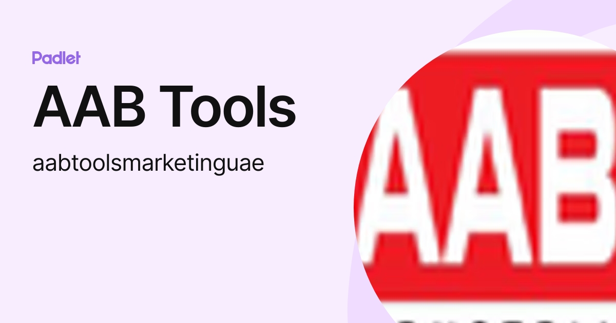 AAB Tools (aabtoolsmarketinguae) profile | Padlet