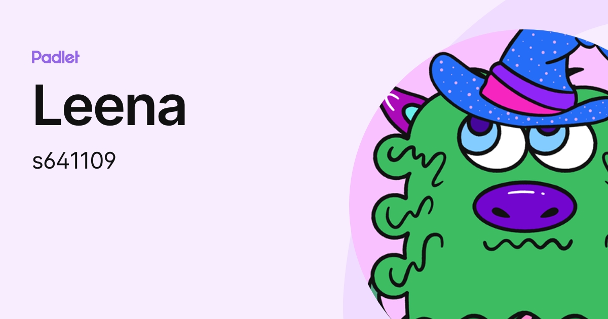 Leena (s641109) profile | Padlet
