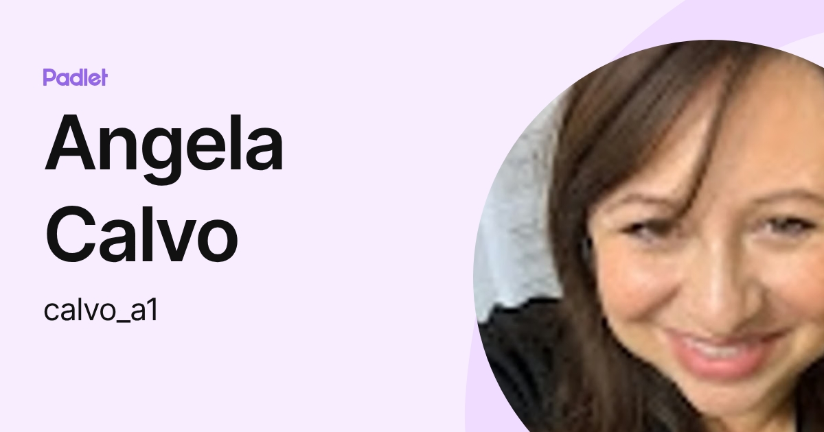 Angela Calvo (calvo_a1) profile | Padlet