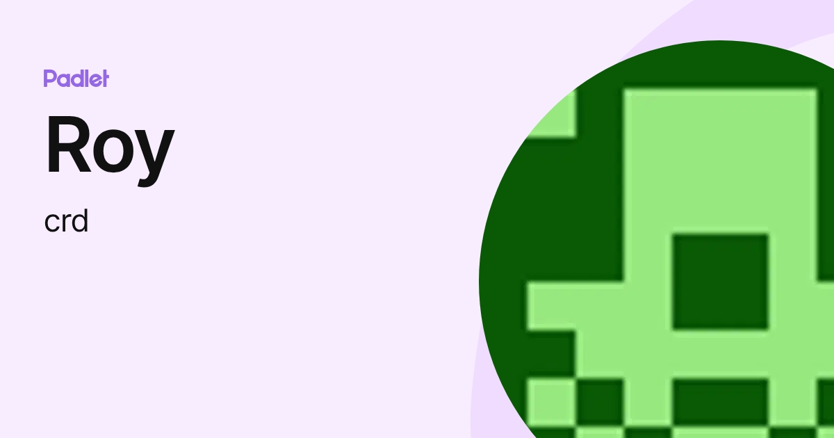 Roy (crd) profile | Padlet