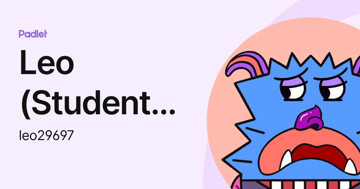 Leo (Student) TONGOURIAN (leo29697) profile | Padlet