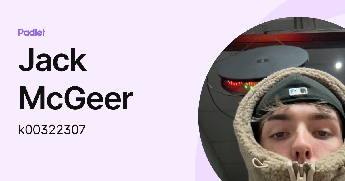 Jack McGeer (k00322307) profile | Padlet