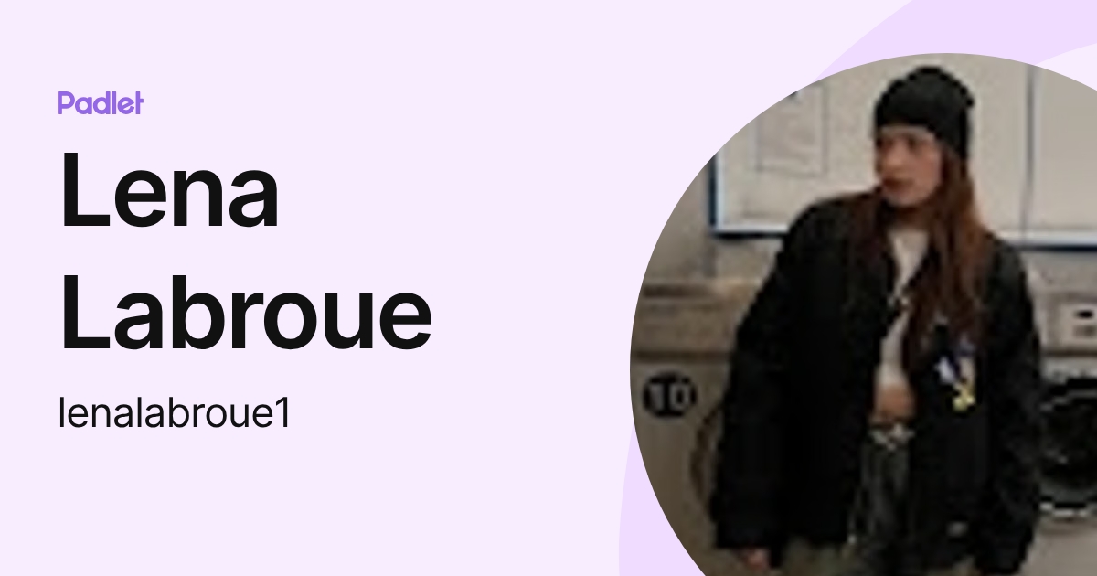 Lena Labroue (lenalabroue1) profile | Padlet