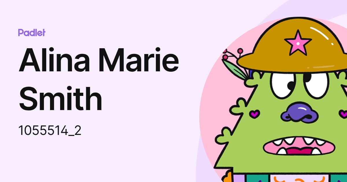 Alina Marie Smith (1055514_2) profile | Padlet