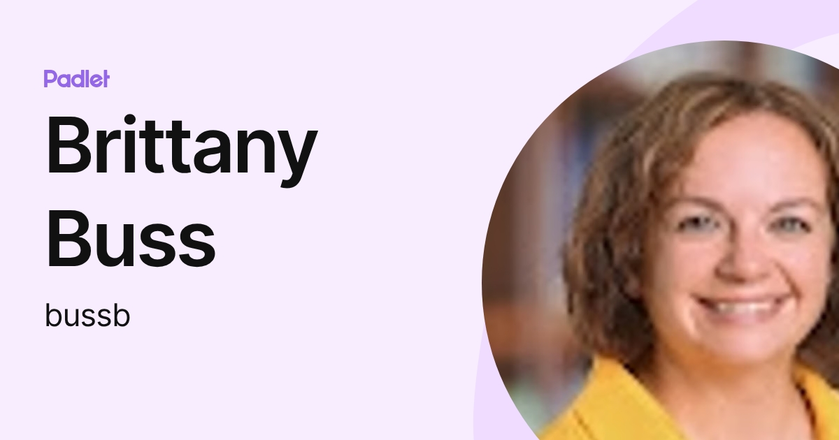 Brittany Buss (bussb) profile | Padlet