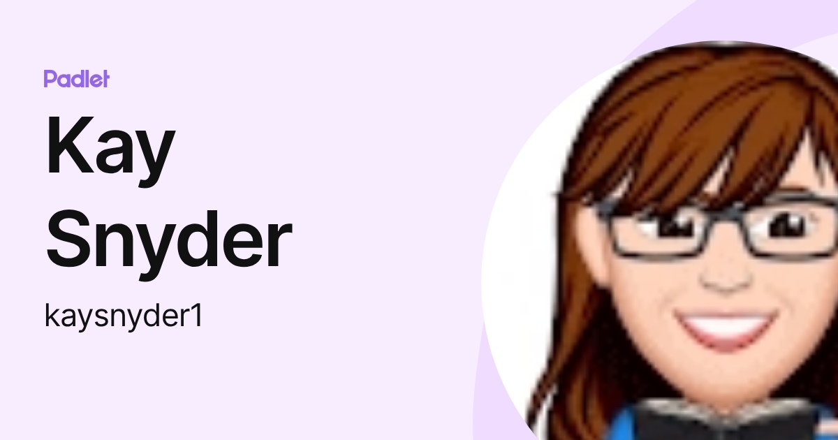Kay Snyder (kaysnyder1) profile | Padlet