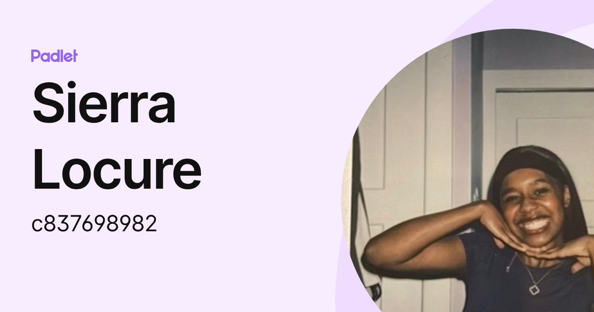 Sierra Locure (c837698982) profile | Padlet