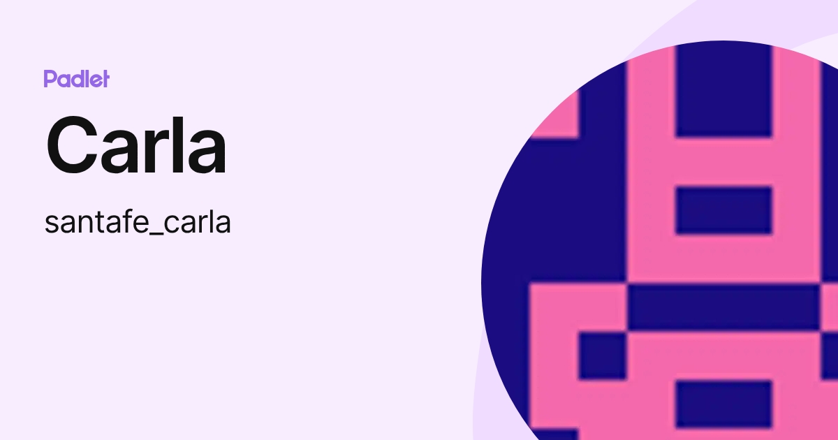 Carla (santafe_carla) profile | Padlet