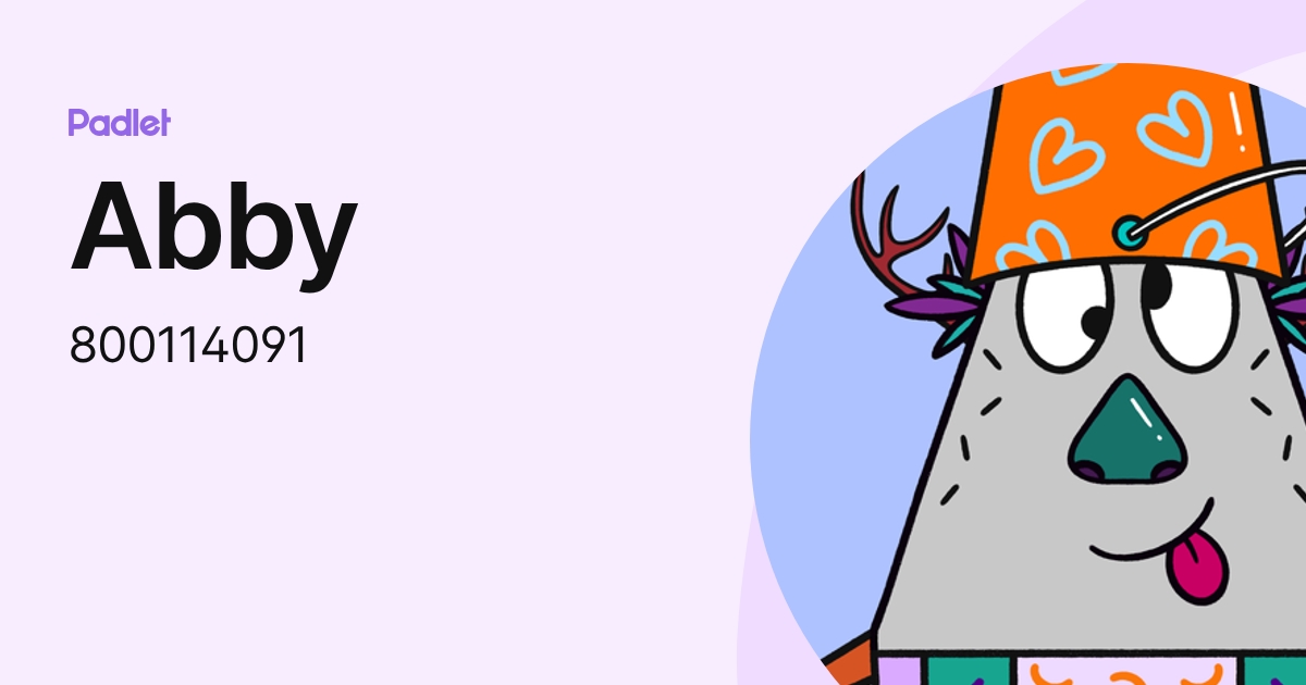 Abby (800114091) profile | Padlet