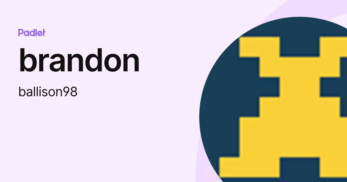 brandon (ballison98) profile | Padlet