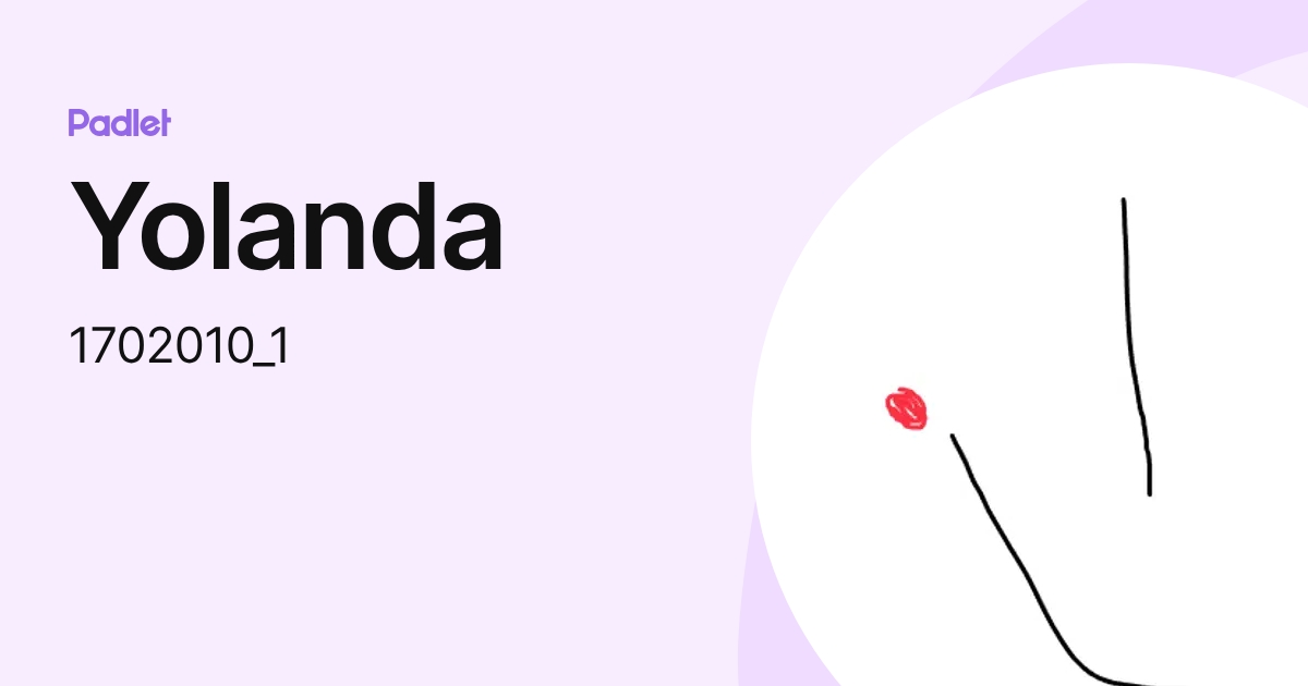 Yolanda (1702010_1) profile | Padlet