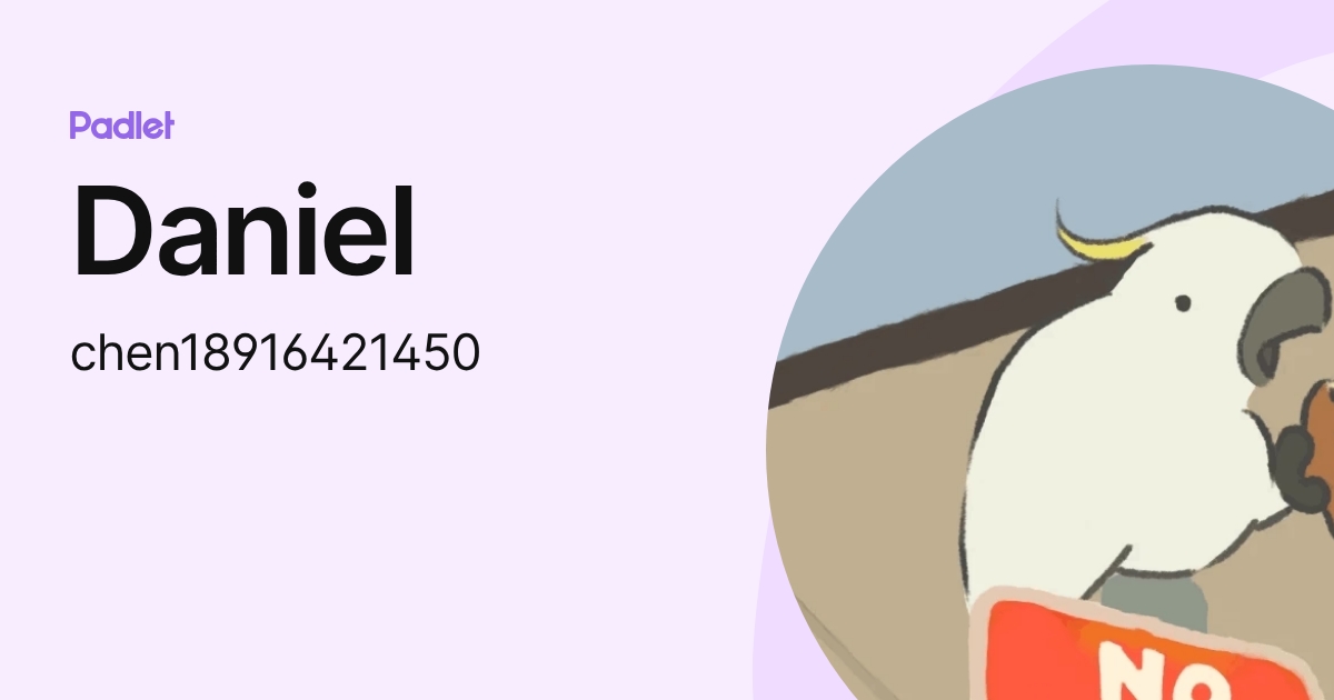 Daniel (chen18916421450) profile | Padlet