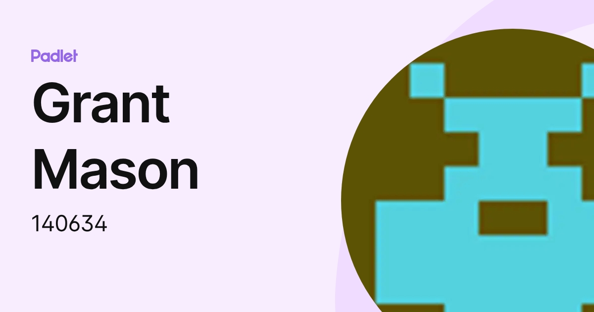Grant Mason (140634) profile | Padlet