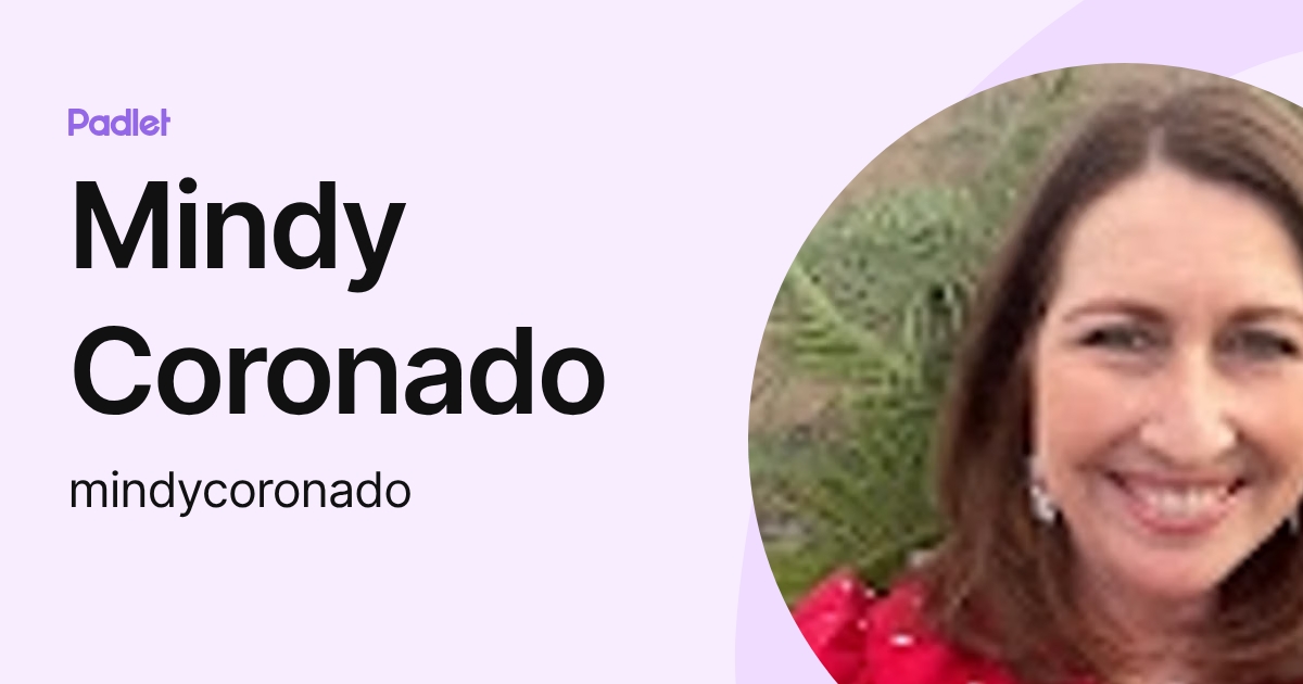 Mindy Coronado (mindycoronado) profile | Padlet