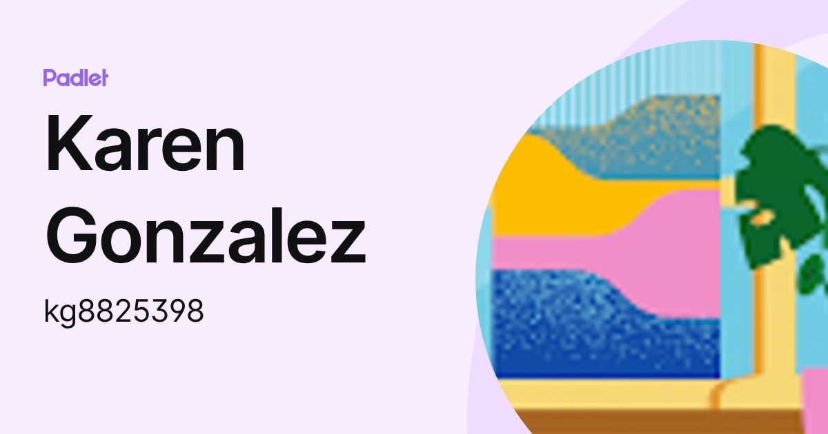 Karen Gonzalez (kg8825398) profile | Padlet