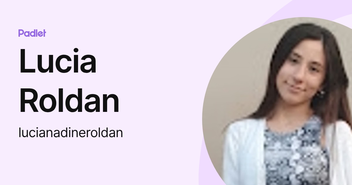 Lucia Roldan (lucianadineroldan) profile | Padlet