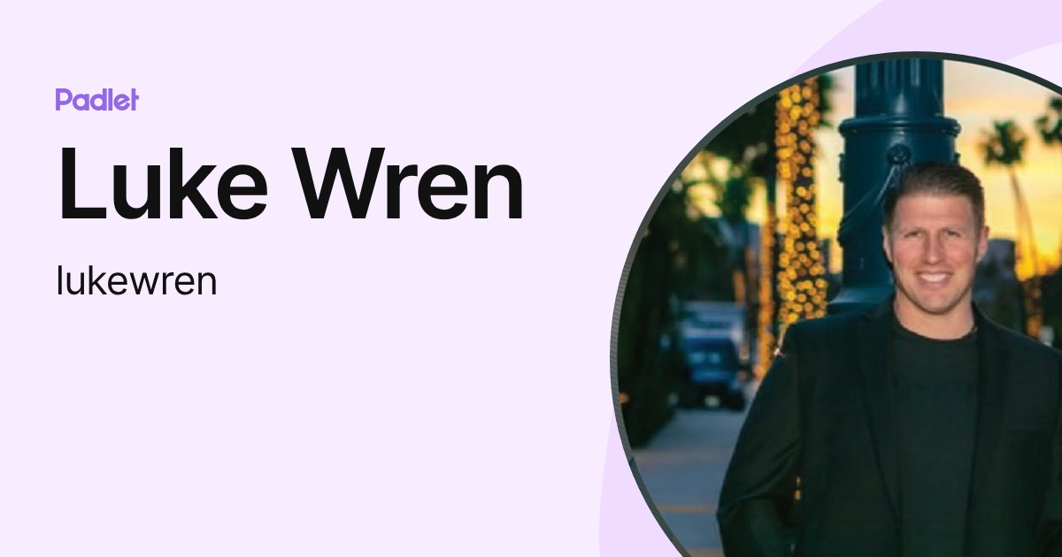 Luke Wren (lukewren) profile | Padlet