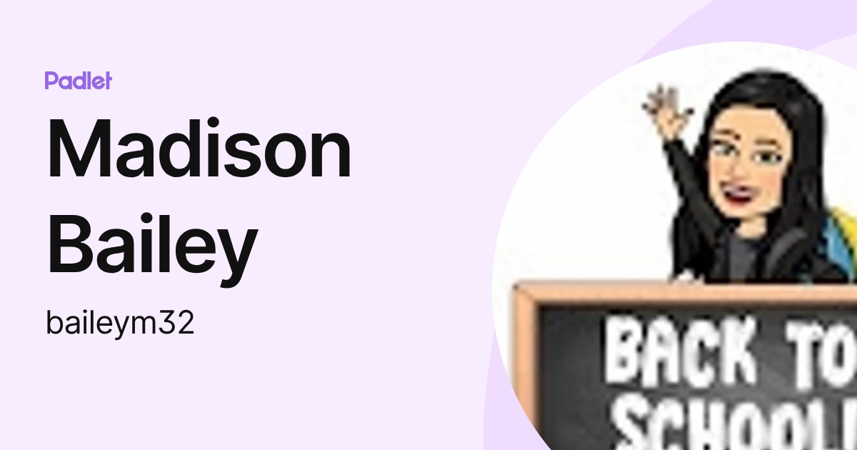 Madison Bailey (baileym32) profile | Padlet