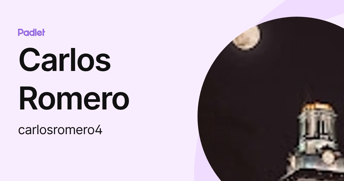 Carlos Romero (carlosromero4) profile | Padlet