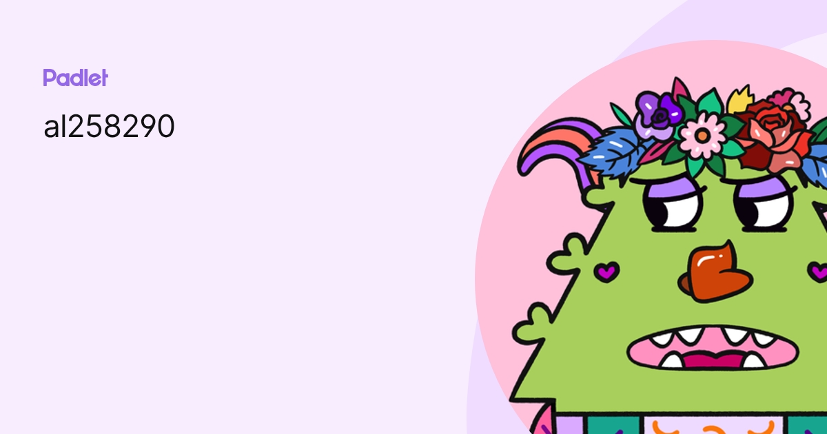 al258290 profile | Padlet