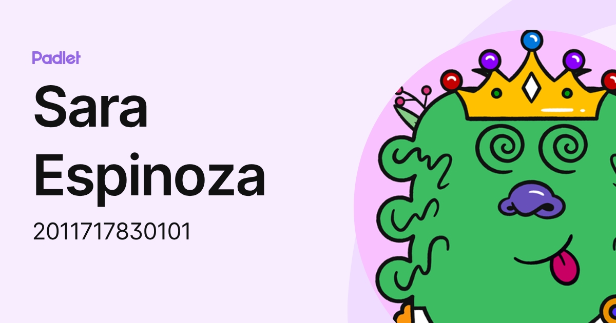Sara Espinoza (2011717830101) profile | Padlet