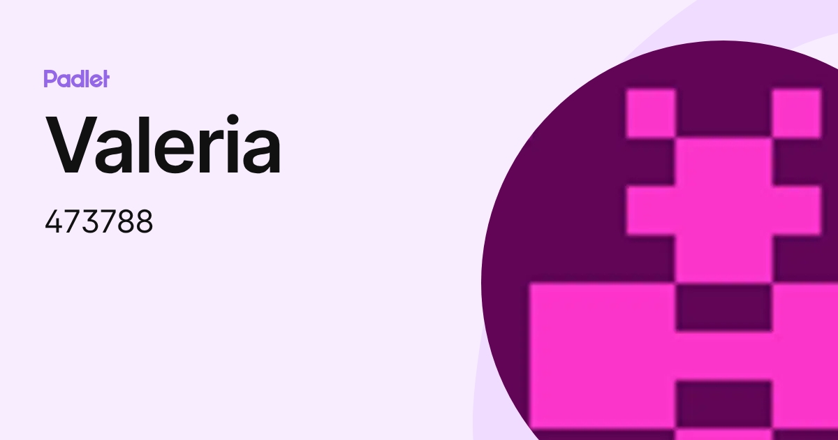 Valeria (473788) profile | Padlet