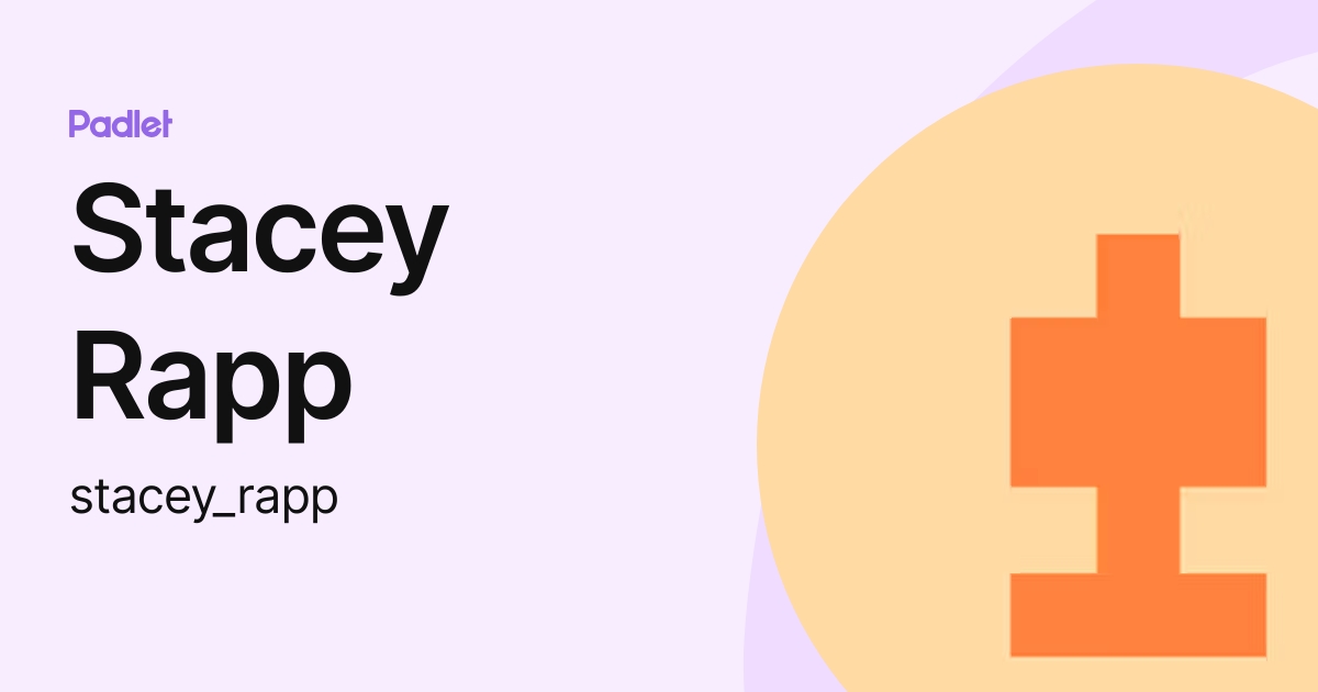 Stacey Rapp (stacey_rapp) profile | Padlet