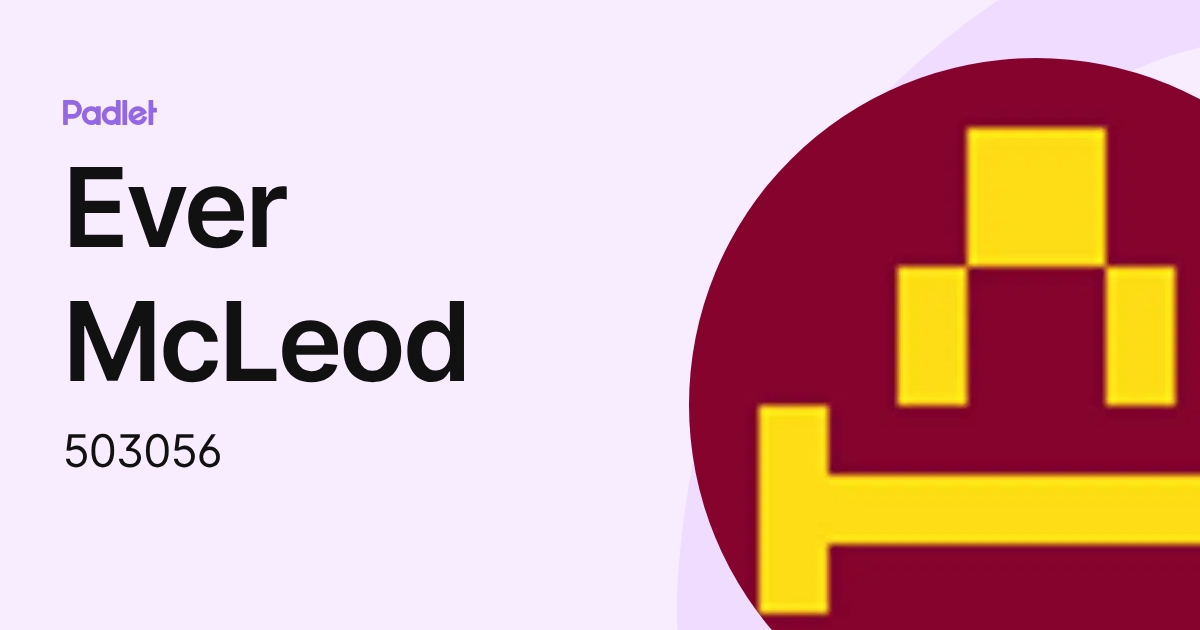 Ever McLeod (503056) profile | Padlet