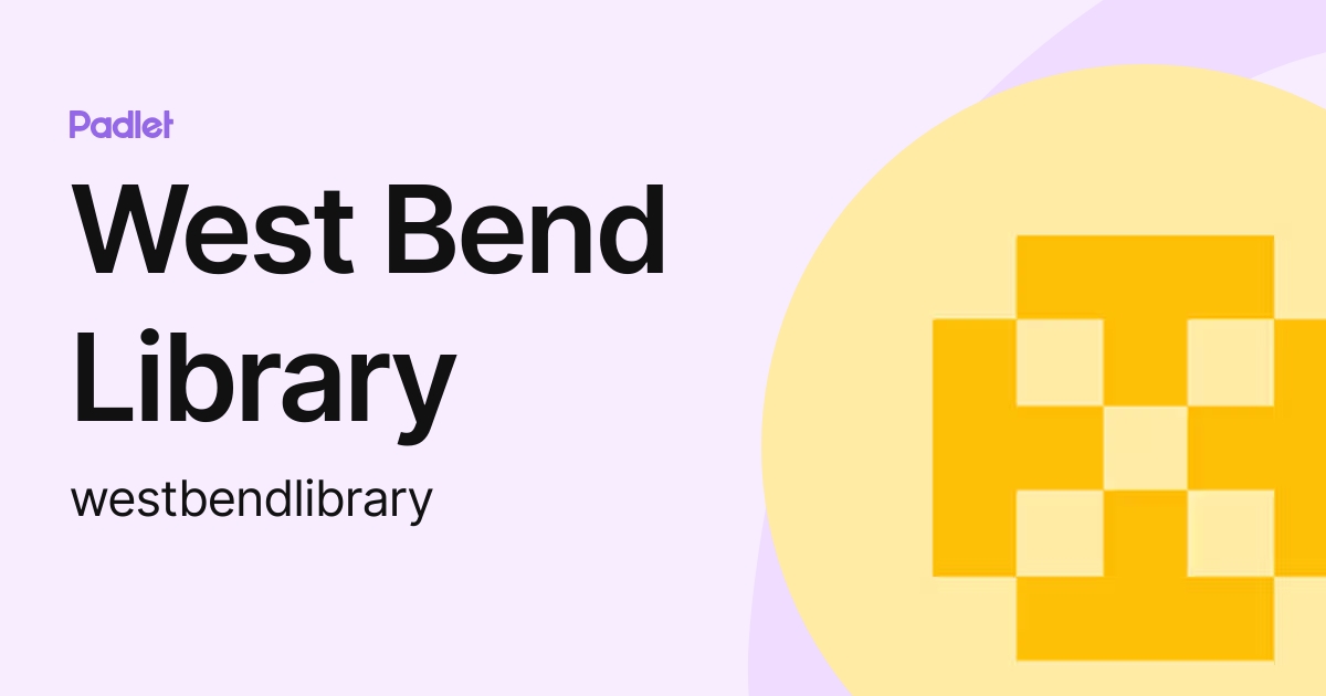West Bend Library (westbendlibrary) profile Padlet