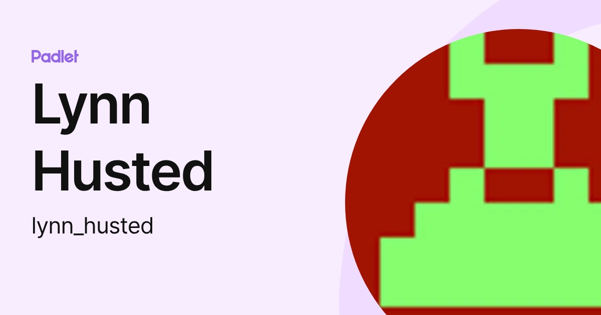 Lynn Husted (lynn_husted) profile | Padlet
