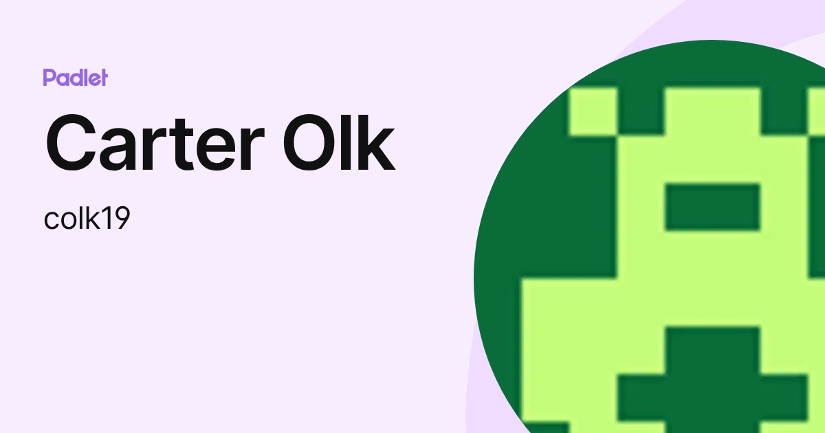 Carter Olk (colk19) profile | Padlet
