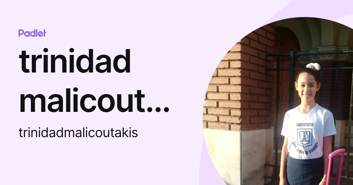 trinidad malicoutakis (trinidadmalicoutakis) profile | Padlet