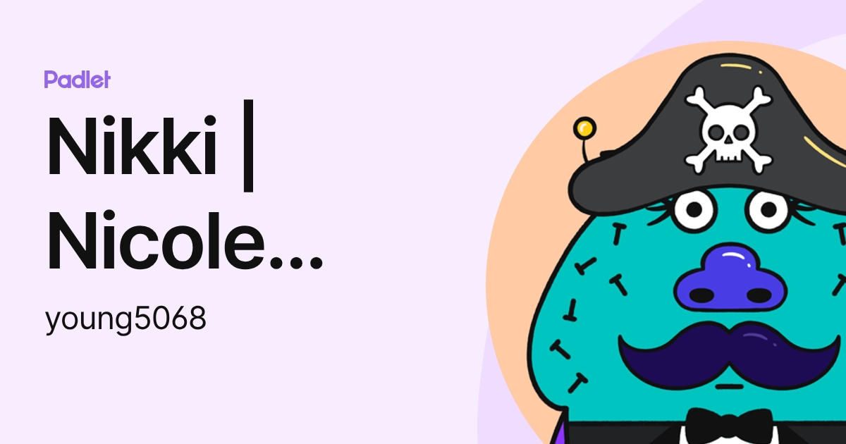 Nikki | Nicole Young (young5068) profile | Padlet