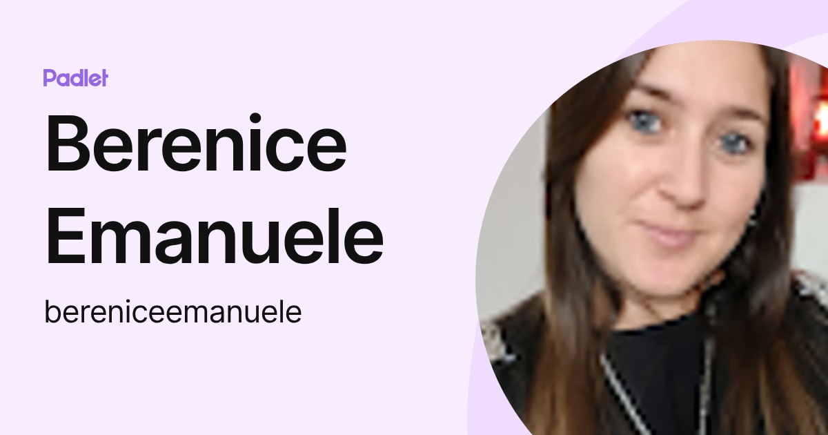 Berenice Emanuele (bereniceemanuele) profile | Padlet